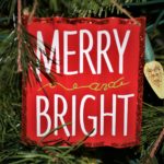 Christmas 2018 - corrugated metal ornament with Merry and Bright